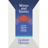 KNYGA Graham Harman Waves and Stones, On the Ultimate Nature of Reality