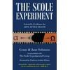 KNYGA Grant Solomon Solomon Grant Scole Experiment: Scientific Evidence for Life After Death