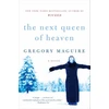 KNYGA Gregory Maguire Next Queen of Heaven