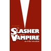 KNYGA GREGSON Slasher and the Vampire as Role Models