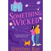 KNYGA Gretchen Rue Something Wicked