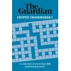 KNYGA Guardian The Guardian Cryptic Crosswords 1: A collection of more than 100 perplexing puzzles