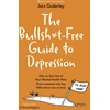 KNYGA Guderley Jacs Bullsh*t-Free Guide to Depression