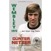 KNYGA Gunter Netzer Wembley 1972, ... And Other Big Feats