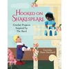 KNYGA Gurinder Kaur Hatchard Hooked on Shakespeare, Crochet Projects Inspired by The Bard