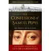 KNYGA Guy de La Bédoyère Confessions of Samuel Pepys, His Private Revelations