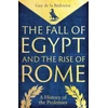 KNYGA Guy de la Bédoyère Fall of Egypt and the Rise of Rome