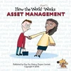 KNYGA Guy Fox History Project Staff How the World REALLY Works: Asset Management