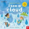 KNYGA Gwinn Saskia University of Cambridge: Teeny Tiny Science: I See a Cloud, A book about the water cycle