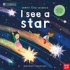 KNYGA Gwinn Saskia University of Cambridge: Teeny Tiny Science: I See a Star, A book about the life-cycle of a star