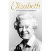 KNYGA Gyles Brandreth Elizabeth, An intimate portrait from the writer who knew her and her family for over fifty metai