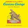 KNYGA H. A. Rey,H.A. Rey,H. A. Rey,Margret Rey Margret Rey Curious George and the Dinosaur
