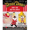 KNYGA Haddow Swapna Reddy Swapna Reggie Rabbit and the Metro Mice
