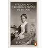 KNYGA Hakim Adi African and Caribbean People in Britain, A History