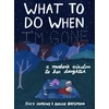 KNYGA Hallie Bateman Hopkins Suzy What to Do When I'm Gone: A Mother's Wisdom to Her Daughter