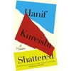 KNYGA Hanif Kureishi Shattered