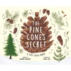 KNYGA Hannah Barnaby Pine Cone's Secret, A Life Cycle Poem