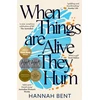 KNYGA Hannah Bent When Things Are Alive They Hum