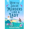 KNYGA Hannah Dolby How to Solve Murders Like a Lady