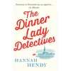KNYGA Hannah Hendy Dinner Lady Detectives, A charming British village cosy mystery