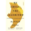 KNYGA Hannah Silva My Child, the Algorithm