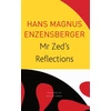 KNYGA Hans Magnus Enzensberger Mr Zed’s Reflections