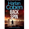 KNYGA Harlan Coben Back Spin, From the Number One bestselling creator of the hit Netflix series Missing You