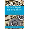 KNYGA Harold Caleb Kelly Watch Repair for Beginners