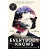 KNYGA Harper J Everybody Knows, ‘Terrifying and exhilarating.' JAMES PATTERSON