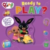 KNYGA Harpercollins Childrens Books Bing: Ready to Play?, A Push, Pull and Spin Book