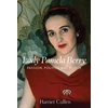 KNYGA Harriet Cullen Lady Pamela Berry, Passion, Politics and Power