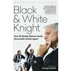 KNYGA Harry Cosemo Juodas and Baltas Knight, How Sir Bobby Robson Made Newcastle United Again