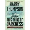 KNYGA Harry Thompson This Thing Of Darkness