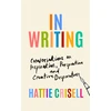 KNYGA Hattie Crisell In Writing, Conversations on Inspiration, Perspiration and Creative Desperation