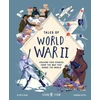 KNYGA Hattie Hearn Tales of World War II, Amazing True Stories from the War that Shook the World