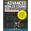 KNYGA Heath Haskins Advanced Roblox Coding Book: An Unofficial Guide, Updated Edition, Learn How to Script Games, Code Objects and Settings, and Create Your Own World!