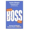 KNYGA Heather Elkington Your Boss Era, Become the Manager Everyone Wants to Work for