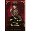 KNYGA Heather Mottershead No Women Were Harmed, Winner of the Daily Mail Prize 2023