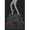 KNYGA Heather Smith Barry Squires, Full Tilt