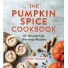 KNYGA Heather Thomas Pumpkin Spice Cookbook, 60 Wonderfully Warming Recipes