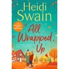 KNYGA Heidi Swain All Wrapped Up, The brand-new uplifting and completely heart-warming seasonal romance from the Sunday Times bestseller.