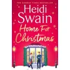 KNYGA Heidi Swain Home for Christmas, The most heart-warming and cosy festive story to curl up with this Christmas