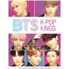 KNYGA Helen Brown BTS: K-Pop Kings, The Unauthorized Fan Guide