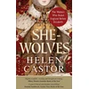 KNYGA Helen Castor She-Wolves, The Women Who Ruled England Before Elizabeth