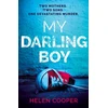 KNYGA Helen Cooper My Darling Boy, A gripping psychological thriller with a heart-stopping twist you won't see coming