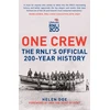 KNYGA Helen Doe One Crew: The RNLI's Official 200-Year History