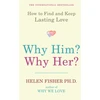 KNYGA Helen Fisher Why Him? Why Her?
