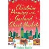 KNYGA Helen J Rolfe Christmas Promises at the Garland Street Markets, A cozy, heartwarming romantic festive read from Helen Rolfe