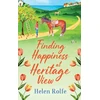 KNYGA Helen J Rolfe Finding Happiness at Heritage View, A heartwarming, feel-good read from Helen Rolfe