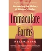 KNYGA Helen King Immaculate Forms, Uncovering the History of Women's Bodies